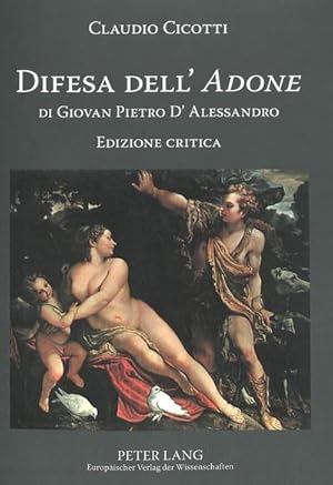 Imagen del vendedor de Difesa dell' "Adone" di Giovan Pietro D'Alessandro a la venta por BuchWeltWeit Ludwig Meier e.K.