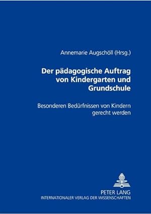 Bild des Verkufers fr Der pdagogische Auftrag von Kindergarten und Grundschule zum Verkauf von BuchWeltWeit Ludwig Meier e.K.