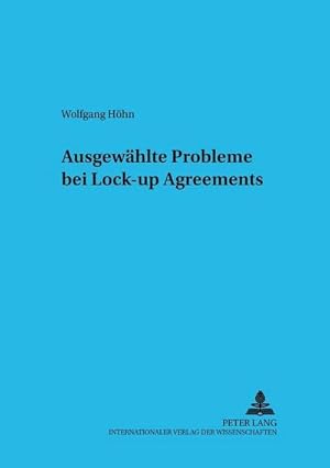 Seller image for Ausgewhlte Probleme bei Lock-up Agreements for sale by BuchWeltWeit Ludwig Meier e.K.