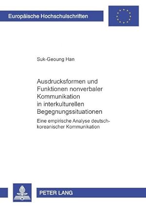 Bild des Verkufers fr Ausdrucksformen und Funktionen nonverbaler Kommunikation in interkulturellen Begegnungssituationen zum Verkauf von BuchWeltWeit Ludwig Meier e.K.