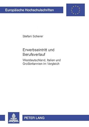 Bild des Verkufers fr Erwerbseintritt und Berufsverlauf zum Verkauf von BuchWeltWeit Ludwig Meier e.K.