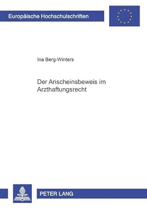 Seller image for Der Anscheinsbeweis im Arzthaftungsrecht for sale by BuchWeltWeit Ludwig Meier e.K.