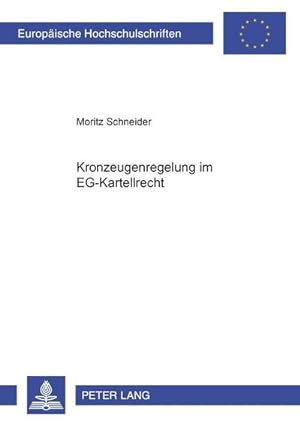 Bild des Verkufers fr Kronzeugenregelung im EG-Kartellrecht zum Verkauf von BuchWeltWeit Ludwig Meier e.K.
