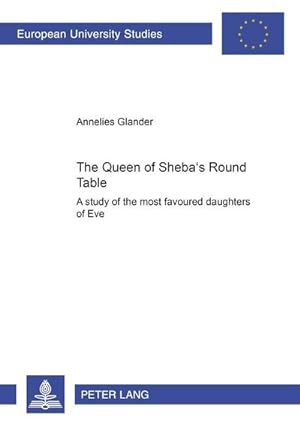 Seller image for The Queen of Sheba's Round Table for sale by BuchWeltWeit Ludwig Meier e.K.