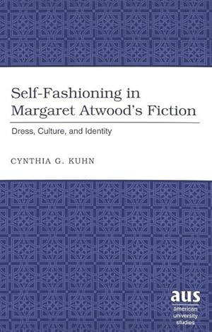 Immagine del venditore per Self-Fashioning in Margaret Atwood's Fiction venduto da BuchWeltWeit Ludwig Meier e.K.