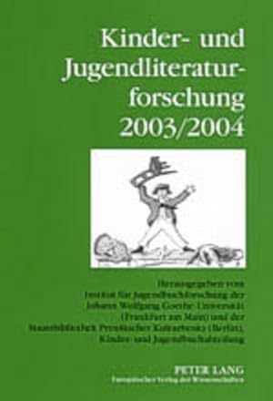 Bild des Verkufers fr Kinder- und Jugendliteraturforschung 2003/2004 zum Verkauf von BuchWeltWeit Ludwig Meier e.K.