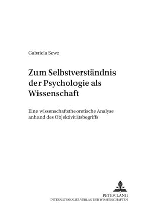 Bild des Verkufers fr Zum Selbstverstndnis der Psychologie als Wissenschaft zum Verkauf von BuchWeltWeit Ludwig Meier e.K.