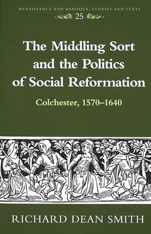 Bild des Verkufers fr The Middling Sort and the Politics of Social Reformation zum Verkauf von BuchWeltWeit Ludwig Meier e.K.