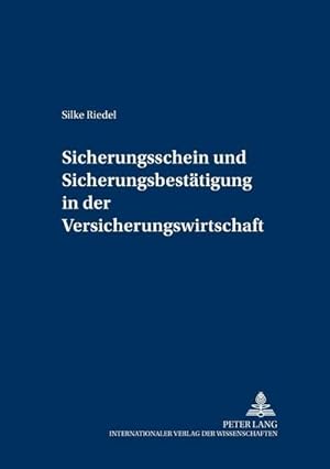 Immagine del venditore per Sicherungsschein und Sicherungsbesttigung in der Versicherungswirtschaft venduto da BuchWeltWeit Ludwig Meier e.K.