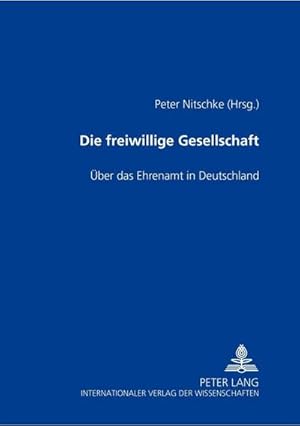 Imagen del vendedor de Die freiwillige Gesellschaft a la venta por BuchWeltWeit Ludwig Meier e.K.