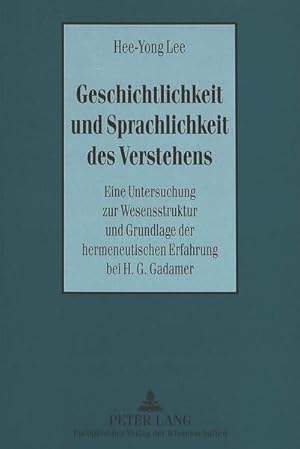 Immagine del venditore per Geschichtlichkeit und Sprachlichkeit des Verstehens venduto da BuchWeltWeit Ludwig Meier e.K.
