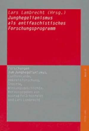 Bild des Verkufers fr Junghegelianismus als antifaschistisches Forschungsprogramm zum Verkauf von BuchWeltWeit Ludwig Meier e.K.