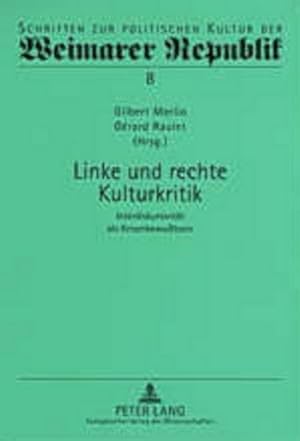 Immagine del venditore per Linke und rechte Kulturkritik venduto da BuchWeltWeit Ludwig Meier e.K.