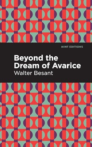 Seller image for Beyond the Dreams of Avarice for sale by GreatBookPricesUK