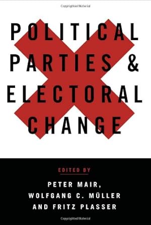 Imagen del vendedor de Political Parties And Electoral Change: Party Responses To Electoral Markets a la venta por Collectors' Bookstore