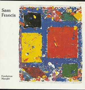 Bild des Verkufers fr Sam Francis: Monotypes et peintures : 19 mars-5 mai 1983, Fondation Maeght, Saint-Paul (French Edition) zum Verkauf von MODLITBOOKS