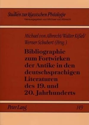 Imagen del vendedor de Bibliographie zum Fortwirken der Antike in den deutschsprachigen Literaturen des 19. und 20. Jahrhunderts a la venta por moluna