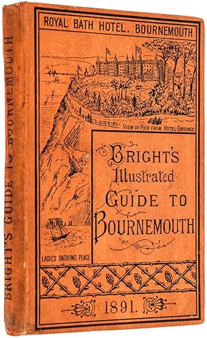Immagine del venditore per British Medical Association. Annual Meeting, 1891. Illustrated Guide to Bournemouth, and the Neighbourhood. venduto da Henry Sotheran Ltd