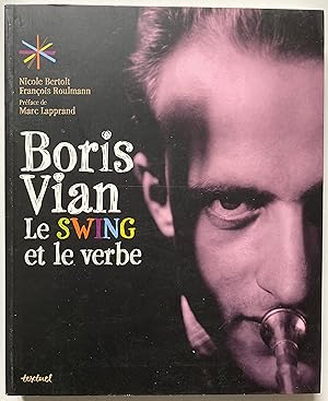 Seller image for Boris Vian. Le swing et le verbe. for sale by ShepherdsBook