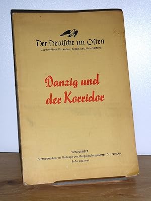 Danzig und der Korridor. Der Deutsche im Osten, Monatsschrift für Kultur, Politik und Unterhaltun...