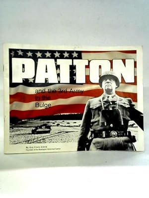 Immagine del venditore per Patton And The 3rd Army In The Bulge venduto da World of Rare Books