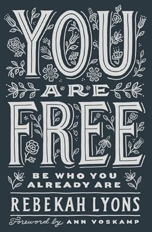 Seller image for You Are Free : Be Who You Already Are for sale by GreatBookPricesUK