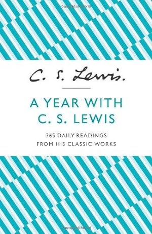 Seller image for A Year With C. S. Lewis: 365 Daily Readings from His Classic Works for sale by WeBuyBooks 2