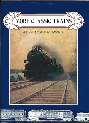 Seller image for More Classic Trains for sale by Warren Hahn