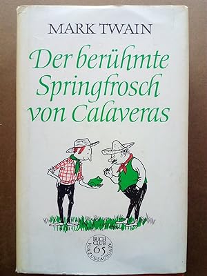 Seller image for Der berhmte Springfrosch von Calaveras. Erzhlungen for sale by Versandantiquariat Jena
