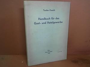 Handbuch für das Gast- und Hotelgewerbe. Ein Lernbehelf für angehende Restaurant-, Hotel-, Kaffee...