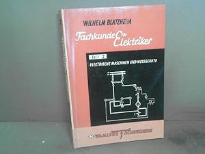 Fachkunde für Elektriker - II.Teil: Elektrische Maschinen und Meßgeräte.