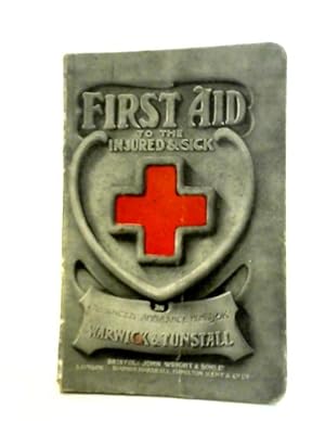 Seller image for First Aid to the Injured and Sick: An Advanced Ambulance Handbook for sale by World of Rare Books