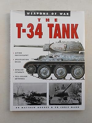 Bild des Verkufers fr THE T-34 TANK. Weapons of War series. zum Verkauf von J. R. Young