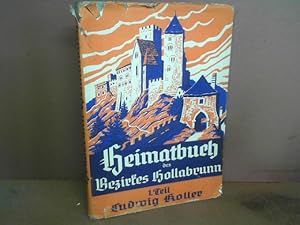 Heimatbuch des Bezirkes Hollabrunn. I. Teil.