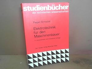 Elektrotechnik für den Maschinenbauer. (= Studienbücher der technischen Wissenschaften).