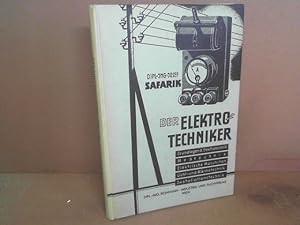 Imagen del vendedor de Der Elektrotechniker - Wiederholungsbuch fr die Berufsschule, Vorbereitungsbuch fr die Gesellen-, Facharbeiter- und Meisterprfung. a la venta por Antiquariat Deinbacher