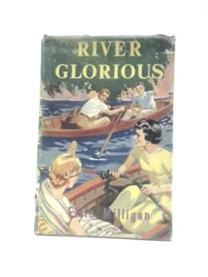 Imagen del vendedor de River Glorious a la venta por World of Rare Books