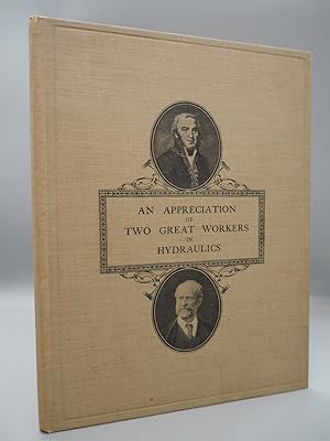 Seller image for An Appreciation of Two Great Workers in Hydraulics: Giovanni Battista Venturi, born 1746; Clemens Herschel, born 1842. for sale by ROBIN SUMMERS BOOKS LTD