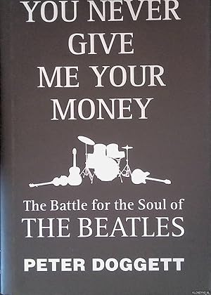 Image du vendeur pour You Never Give Me Your Money: The Battle For The Soul Of The Beatles mis en vente par Klondyke