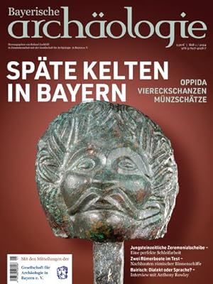 Bild des Verkufers fr Spte Kelten in Bayern. Oppida - Viereckschanzen - Mnzschtze : Bayerische Archologie 1/2024 zum Verkauf von Smartbuy