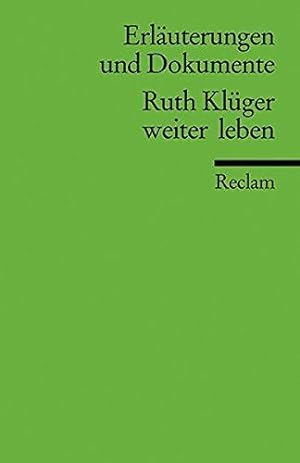 Seller image for Klüger, R: Weiter leben. Erläuterungen und Dokumente for sale by WeBuyBooks