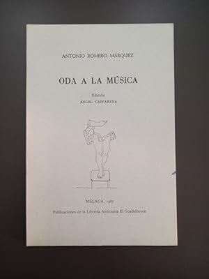 Seller image for (Dedicado por el autor) Oda a la msica.- Romero Mrquez, Antonio. for sale by MUNDUS LIBRI- ANA FORTES