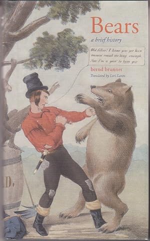 Bears: A Brief History [1st Edition]