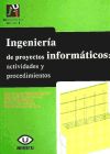 Bild des Verkufers fr Ingeniera de proyectos informticos: actividades y procedimientos zum Verkauf von Agapea Libros