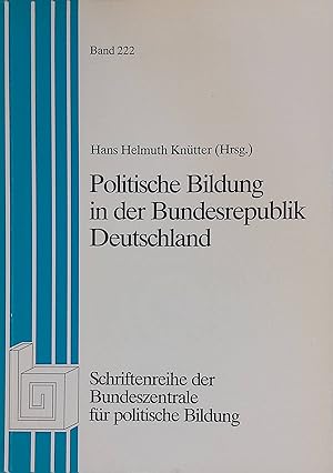 Immagine del venditore per Politische Bildung in der Bundesrepublik Deutschland. Bundeszentrale fr Politische Bildung: Schriftenreihe ; Bd. 222; Studien zur Geschichte und Politik venduto da books4less (Versandantiquariat Petra Gros GmbH & Co. KG)