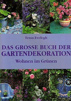 Seller image for Das groe Buch der Gartendekoration for sale by Paderbuch e.Kfm. Inh. Ralf R. Eichmann