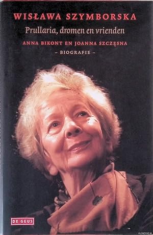 Seller image for Wislawa Szymborska: Prullaria, dromen en vrienden: Biografie for sale by Klondyke
