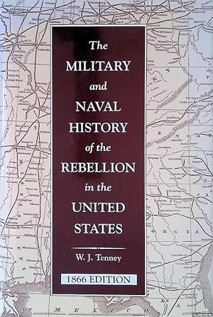 Bild des Verkufers fr The Military and Naval History of the Rebellion in the United States zum Verkauf von Klondyke
