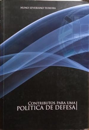 Seller image for CONTRIBUTOS PARA UMA POLTICA DE DEFESA. for sale by Livraria Castro e Silva