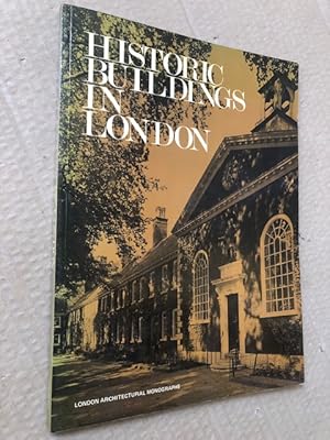 Seller image for Historic Buildings in London: An Inventory of Historic Buildings Owned by the Greater London Council for sale by Raymond Tait